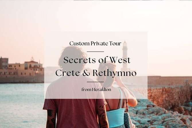 Secrets of West Crete & Rethymno Town Private Tour from Heraklion - Your route from Heraklion to Venetian Rethymno (and why the order helps)